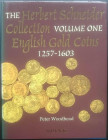 Woodhead P., The Herbert Schneider Collection Volume One, English Gold Coins 1257-1603. Spink & Son, Londra 1996. Tela ed. sovraccoperta pp. 463 tavv....