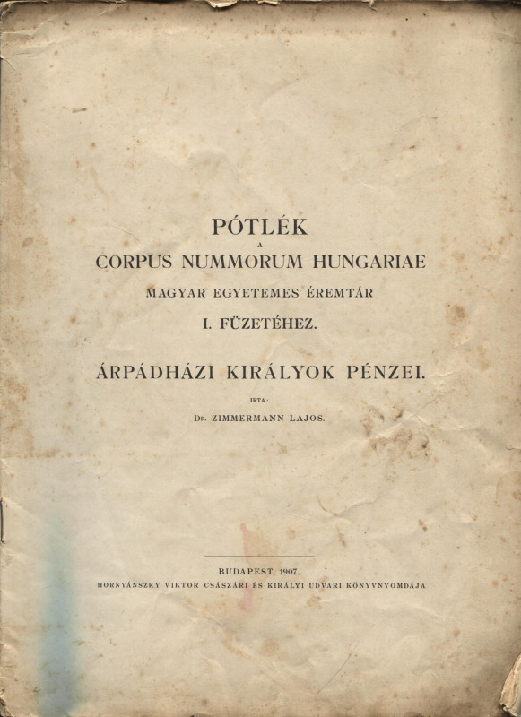 ZIMMERMAN L. – POTLEK; Corpus Nummorum Hungariae. Magyar egyetemes eremitar, Fuz...