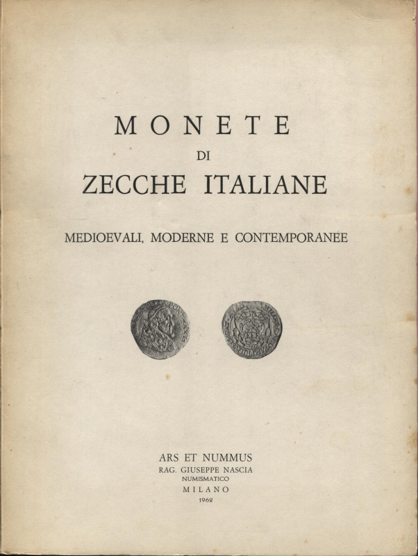 ARS ET NUMMUS. – Milano, 29 – Novembre, 1962. Catalogo 1. Monete di zecche itali...