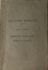 Capobianchi V. Catalogo delle Monete Italiane Medio-Evali e Moderne appartenute a Luigi Depoletti. Roma 27 Febbraio 1882. Brossura ed. pp. 96, lotti14...