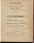 RATTO R. – Milano, 14 – Marzo, 1910. Catalogo di monete italiane; Collezioni Giacinto Cerrato di Torino, fu Barone Manoel di S. Giovanni. pp. 207, nn....