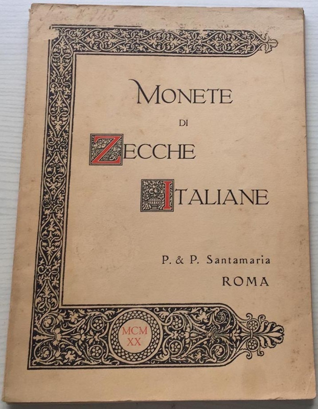 Santamaria P.& P. Monete di Zecche Italiane componenti la raccolta di un Distint...