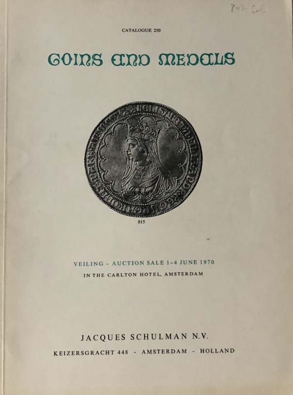 Schulman J. Catalogue No. 250, Coins and Medals. Amsterdam 01-04 June 1970. Bros...