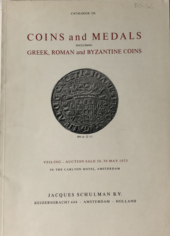 Schulman J. Catalogue No. 256, Coins and Medals, including Greek, Roman and Byza...