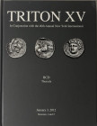 Triton XV The BCD Collection of the Coinage of Thessaly. New York 03 January 2012. Cartonato ed. pp. 415, lotti 1000, ill. a colori. Ottimo stato.