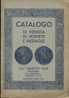 BUSI U. - Catalogo di monete e medaglie a prezzo fisso. Bologna, Maggio, 1938. Pp. 47, nn. 1275, ill. nel testo. ril. ed buono stato, raro.