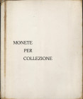 MONTORSI G. - Listino a prezzi fissi 1975. Nn. 200, tavv. 11. Monete greche, romane repubblicane e imperiali, mediovali. Ril. ed buono stato, raro, ot...