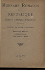RATTO R. – Lugano, 1927. Listino a prezzi fissi; Monnaies Romaines de la Republique jusqu’a l’epoque d’Auguste. Pp. 68, nn. 823, tavv.14. Ril. \ pelle...