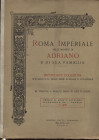 RATTO R. – Milano, 1931. Fascicolo I. a prezzi fissi. Roma imperiale nelle monete di ADRIANO e di sua famiglia. Pp.32, nn. 1041, tavv. 11. Ril. ed. ma...