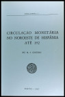 CENTENO, R.M.S.: "Circulaçao Monetária no Noroeste de Hispânia até 192". (Oporto 1987). Exlibris.