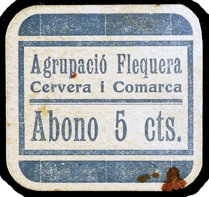 Cervera. Agrupació Flequera. 5 céntimos. (AL. 3302) (RGH. 7571). Cartón. Manchit...