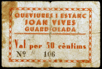 Guardiolada. Queviures i estanc Joan Vives. 50 céntimos. (AL. 3311, mismo ejemplar) (RGH. 8160). Cartón nº 106. Ex Áureo 28/10/1993, nº 887. Muy raro....
