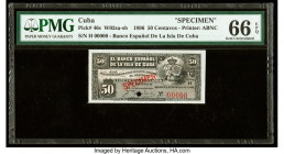 Cuba Banco Espanol De La Isla De Cuba 50 Centavos 15.5.1896 Pick 46s Specimen PMG Gem Uncirculated 66 EPQ. A red specimen overprint and one POC presen...