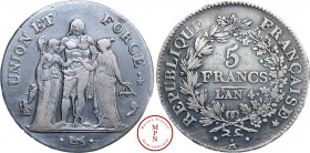 Directoire (1795-1799), 5 Francs, Union et Force, sans virole, An 4, A, Paris, petit A, Av. UNION ET FORCE, Hercule debout au centre, unissant la Libe...