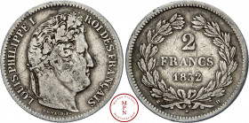 Louis-Philippe (1830-1848), 2 Francs, 1832, D, Lyon, Av. LOUIS PHILIPPE I ROI DES FRANCAIS, Tête laurée à droite, Rv. 2 FRANC 1832, Dans une couronne,...