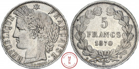 Troisième République (1870-1940), 5 Francs, Cérès, 1870, K, Bordeaux, Av. REPUBLIQUE FRANCAISE, Tête de Cérès à gauche, Rv. 5 FRANCS 1870 dans une cou...