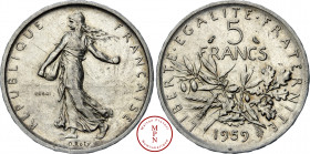 Cinquième République (1958-) 5 Francs, Semeuse, Essai, petit 5, 1959, Paris, Av. REPUBLIQUE FRANCAISE, Semeuse semant à gauche, Rv. LIBERTE , EGALITE ...