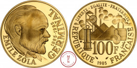 Cinquième République (1958-) 100 Francs, Zola, 1985, Belle épreuve (PROOF), Pessac, Av. EMILE ZOLA / 1885-1985 GERMINAL, Tête à droite, Rv. LIBERTE. E...