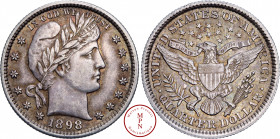 République Fédérale (1776-), Quarter, Barber, 1898, Philadelphie, Av. IN GOD WE TRUST, Tête laurée à droite, Rv. UNITED STATES OF AMERICA . QUARTER DO...