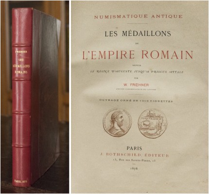 Froehner, W. Les médaillons de l’empire romain depuis le règne d’Auguste jusqu’à...