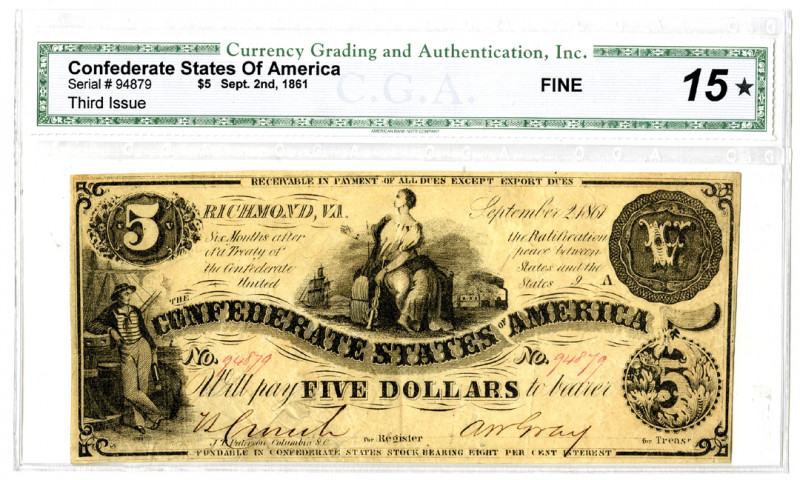 C.S.A., 1861, $5, Third Issue, CGA Fine 15.
Richmond, VA..….. September 2nd, 18...