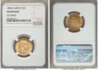 George I gold 20 Drachmai 1884-A AU Details (Cleaned) NGC, Paris mint, KM56. One year type. AGW 0.1867 oz. 

HID09801242017

© 2020 Heritage Aucti...