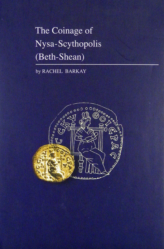 Coinage of the Capital of the Decapolis

Barkay, Rachel. THE COINAGE OF NYSA-S...
