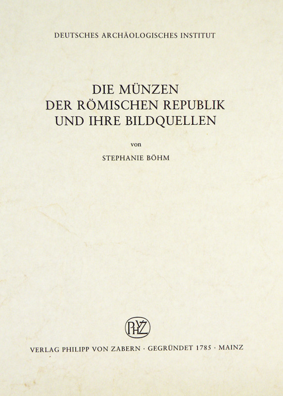 Iconography of Roman Republican Coins

Böhm, Stephanie. DIE MÜNZEN DER RÖMISCH...
