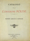 Canessa’s 1928 Collezione Polese

Canessa, Galleria. COLLEZIONE POLESE. MONETE GRECHE E ROMANE. Napoli, 12 Giugno 1928 e giorni seguenti. 4to, origi...
