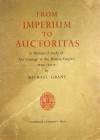 First Edition of Grant’s Imperium to Auctoritas

Grant, Michael. FROM IMPERIUM TO AUCTORITAS: A HISTORICAL STUDY OF AES COINAGE IN THE ROMAN EMPIRE,...