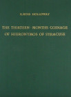 Holloway on Hieronymos of Syracuse

Holloway, R. Ross. THE THIRTEEN-MONTHS COINAGE OF HIERONYMOS OF SYRACUSE. Berlin: Deutsches Archäologisches Inst...