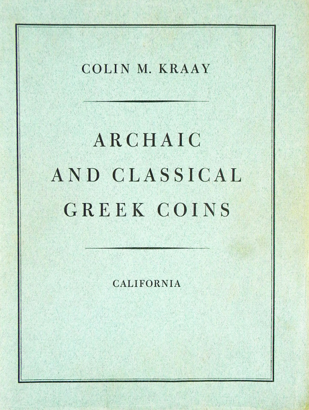 Kraay’s Classic on Early Greek Coins

Kraay, Colin M. ARCHAIC AND CLASSICAL GR...