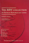 The RBW Collection

Russo, Roberto, with the collaboration of Alberto de Falco. THE RBW COLLECTION OF ROMAN REPUBLICAN COINS. Zürich: NAC, 2013. 4to...
