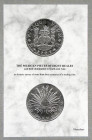 Eight Reales as Trade Coins in Asia

Busschers, J. THE MEXICAN PIECES OF EIGHT REALES AND THEIR DOMINATION IN SOUTH-EAST ASIA: AN HISTORIC SURVEY OF...