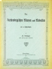 The Coins & Medals of Fürstenberg

Dollinger, Fr. DIE FÜRSTENBERGISCHEN MÜNZEN UND MEDAILLEN. Donaueschingen, 1903. 4to, original printed paper cove...