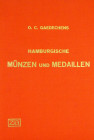 Coinage of Hamburg

Gaedechens, C.F. HAMBURGISCHE MÜNZEN UND MEDAILLEN. Leipzig, 1975 reprint. Three volumes, complete. 4to, original orange cloth, ...