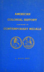 Fine Copy of Betts

Betts, C. Wyllys. AMERICAN COLONIAL HISTORY ILLUSTRATED BY CONTEMPORARY MEDALS. Winnipeg: Canadian Numismatic Publishing Institu...