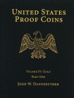 Essential Work on Proof U.S. Gold

Dannreuther, John W. UNITED STATES PROOF COINS. VOLUME IV: GOLD. Fullerton, 2018. Two volumes, complete. 4to, ori...