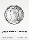 Early Volumes of the John Reich Journal

John Reich Collectors Society. JOHN REICH JOURNAL. Ten complete volumes, being Volumes 1–12 (1986–1999) exc...