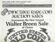 Nearly Complete Set of Pine Tree Sales

Pine Tree Auction Company [name varies]. NUMISMATIC AUCTION CATALOGUES. Various locations, 1973–1986. A near...