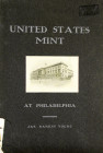 The Mint at Philadelphia

Young, James Rankin. THE UNITED STATES MINT AT PHILADELPHIA. ILLUSTRATED. Philadelphia: For Sale by Capt. A.J. Andrews, Od...