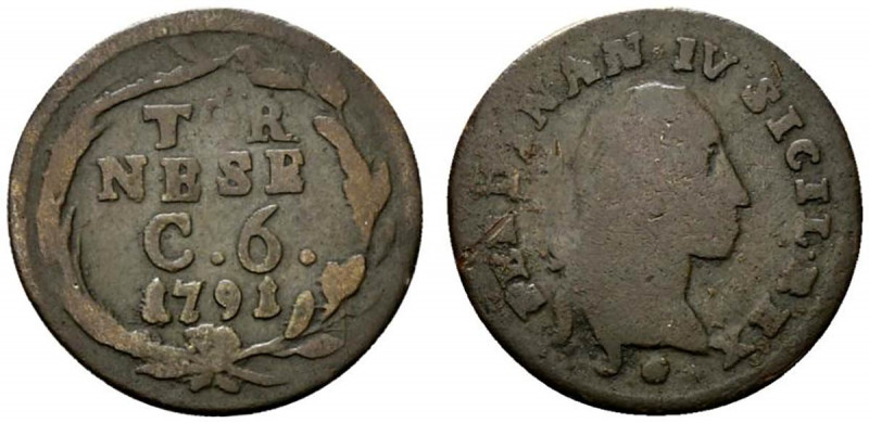 NAPOLI. Ferdinando IV di Borbone (1759-1816). Tornese da 6 cavalli 1791. AE (2,6...