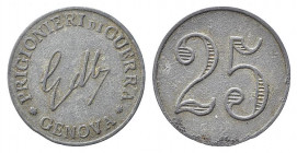 GENOVA. WWI - Gettone prigionieri di guerra. 25 centesimi. Zn (1,45 g). BB+