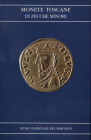 A.A.V.V. - Monete toscane di zecche minori. Firenze, 1997. pp. 66, ill. nel testo. ril ed ottimo stato,