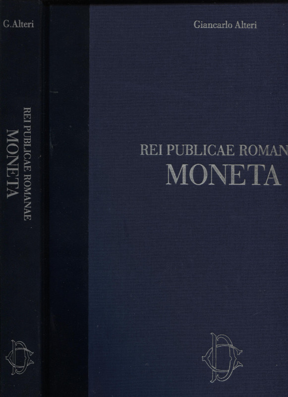 ALTERI G. - Reipublicae Romanae Moneta. Roma, 1998. pp. 303, tavv. e ill. nel te...