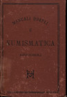AMBROSOLI S. - Numismatica. Milano, 1891. pp. 209, ill. nel testo. ril ed sciupata, interno buono stato.