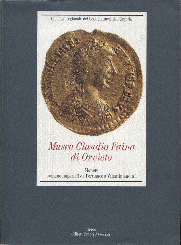 BERGAMINI M. - Museo Claudio Faina di Orvieto. Monete romane imperiali da Pertin...