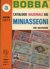 BOBBA C. - Catalogo nazionale dei miniassegni. Asti, 1977. pp. 214, ill. nel testo. ril ed buono stato.