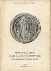 BONFIOLI M. - Monete “ Bizantine” nelle raccolte numismatiche del Museo Civico di Siena. Roma, 1984. Pp. 183, tavv. nel testo. rl. Ed. buono stato imp...
