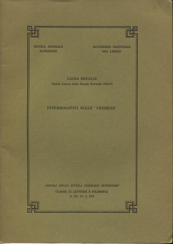 BREGLIA L. - Interrogativi sulle " Creseidi". Roma, 1974. pp. 659 - 685, tavv. 2...